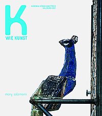 Katalog zur Ausstellung anlässlich des Kardinal König Kunstpreises in St. Virgil